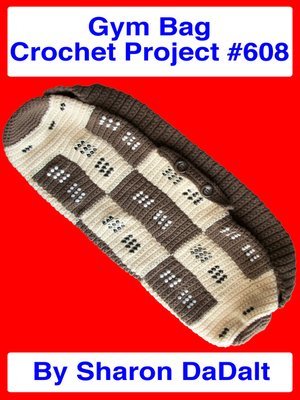 cover image of Gym Bag Crochet Project #608